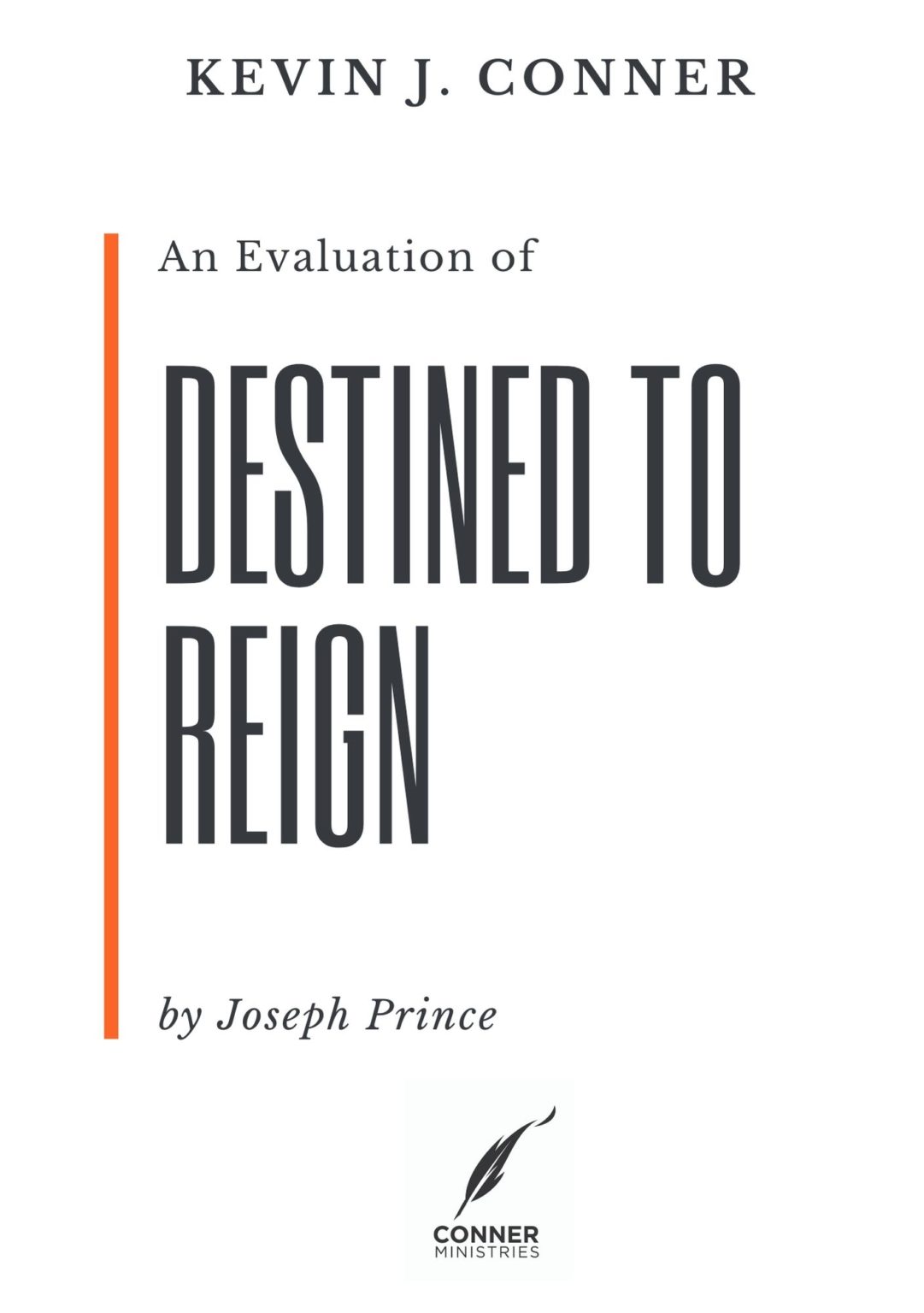 an-evaluation-of-joseph-prince-s-book-destined-to-reign-kevin-conner