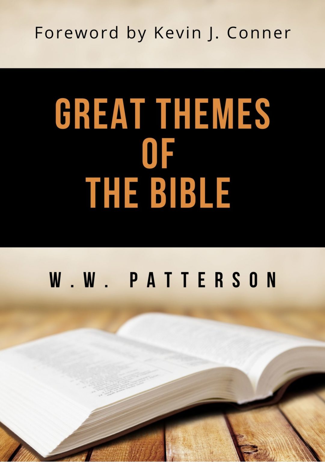 Great Themes Of The Bible By W.W. Patterson – Kevin Conner